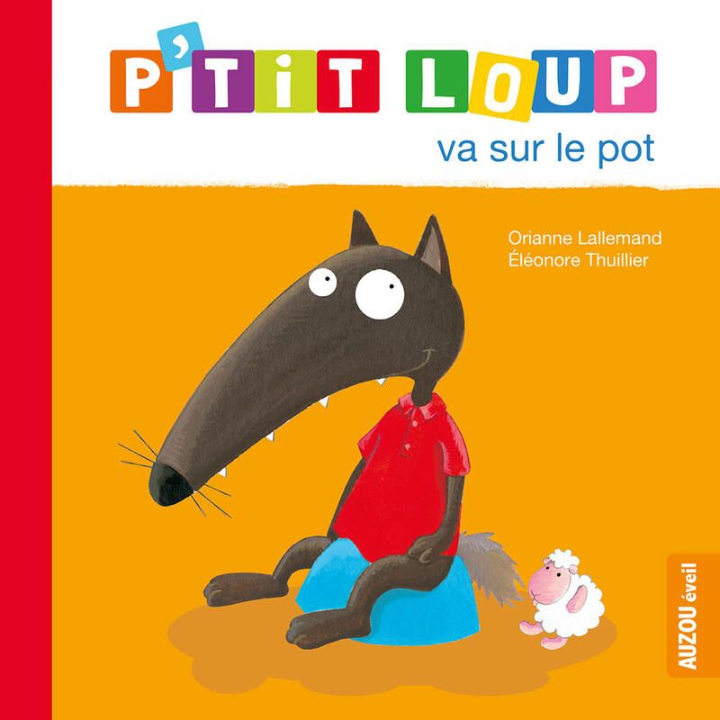 Ptit Loup Va Sur Le Pot 24m - auzou editions