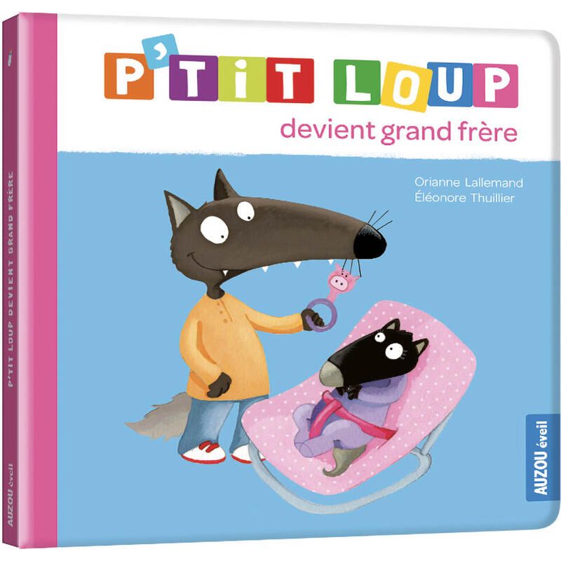Ptit Loup Devient Grand Frere 24m - auzou editions