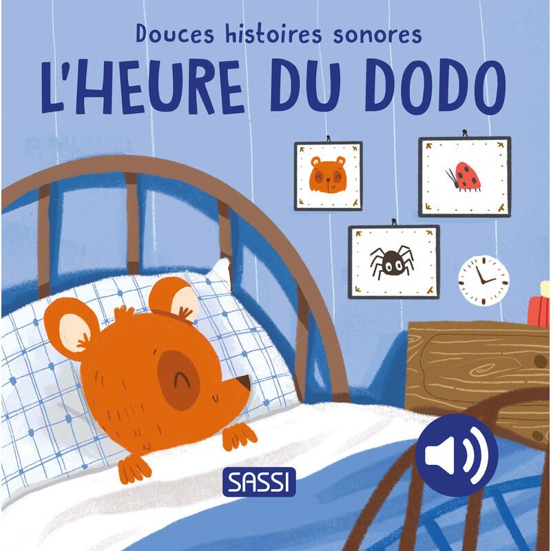 Douces histoires sonores L'heure du dodo - sassi