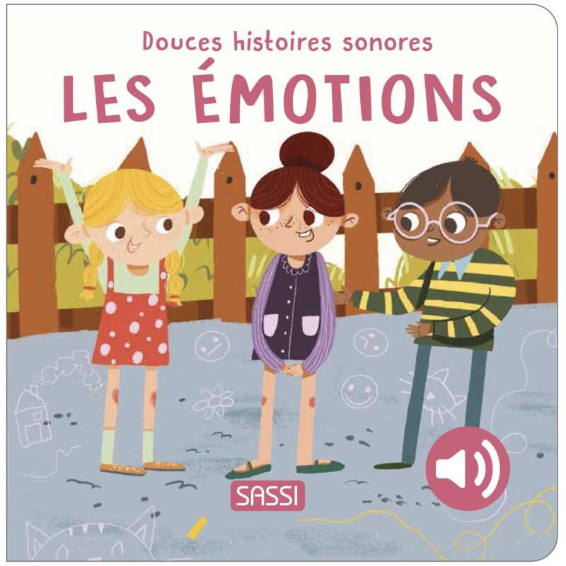 Douces histoires sonores - Les émotions - sassi